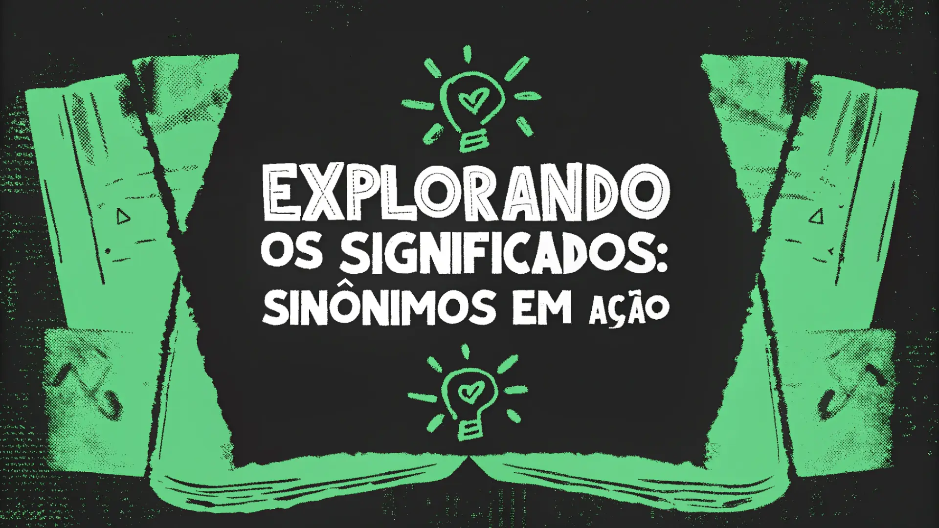 Explorando os Significados: Sinônimos em Ação