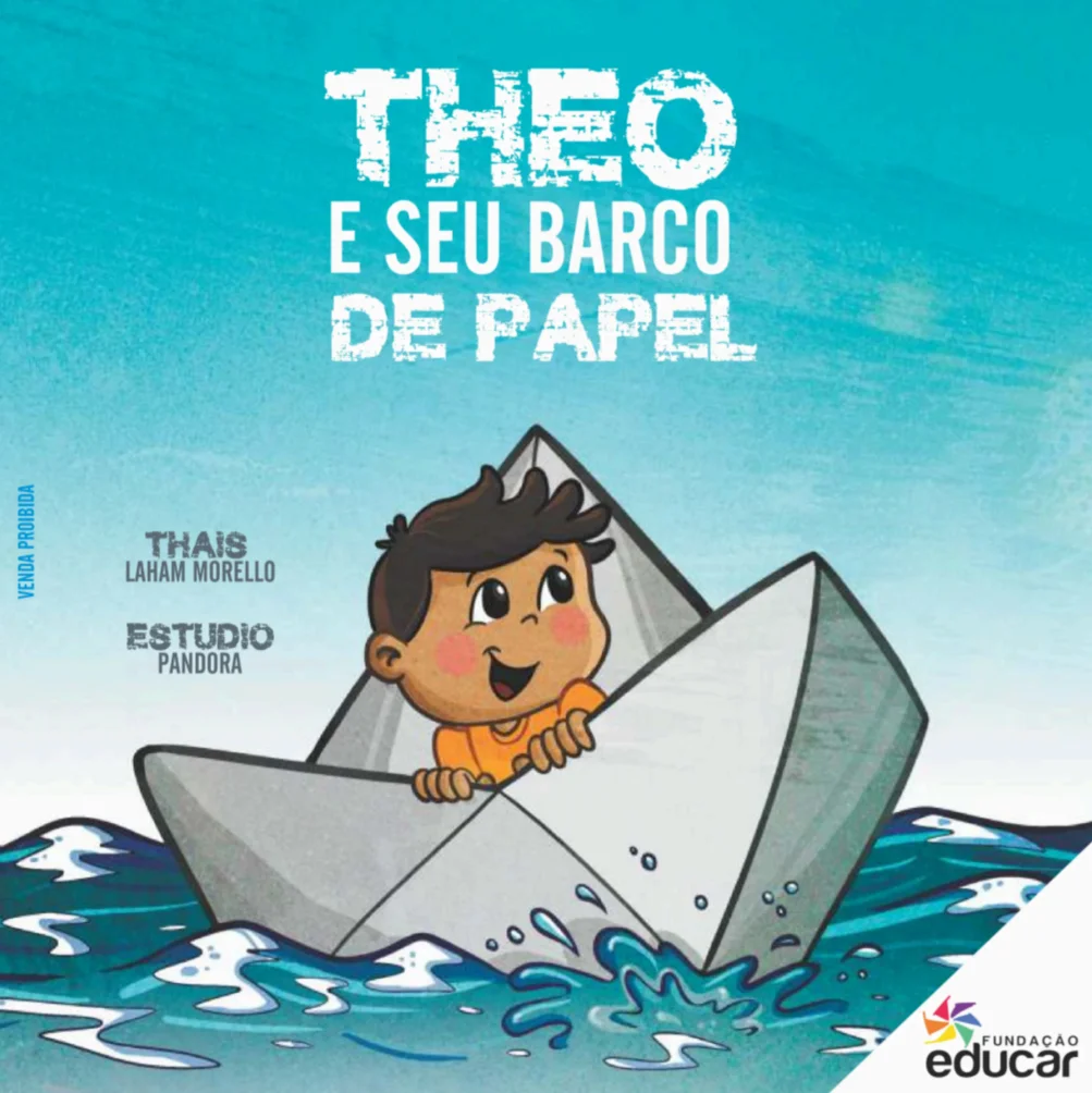 THEO E O SEU BARCO DE PAPEL - atividades baseadas no livro de Thais Laham Morello