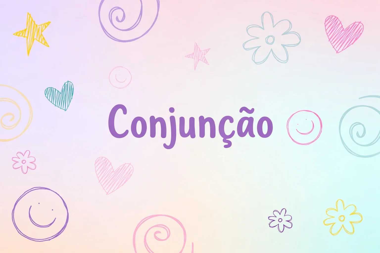 atividade sobre Conjunção - kethellyn