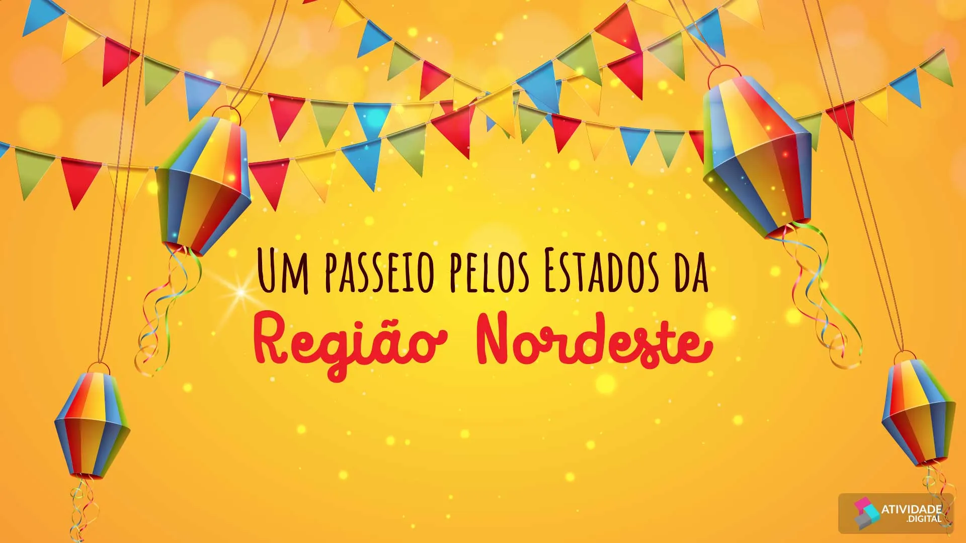 Um passeio pelos Estados da Região Nordeste