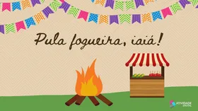 Pula fogueira, iaiá - Jogo educativo